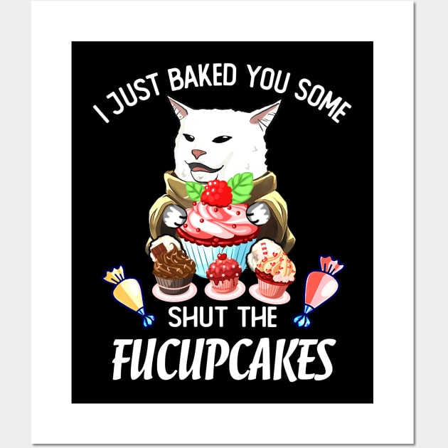 SHUT THE FUCUPCAKES CAT MEME Wall Art by JohnetteMcdonnell